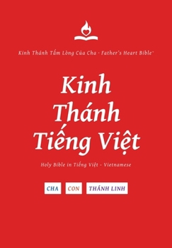 FHB, Vietnamese Bible, Red Letter, Hardback, Easy to Read: Holy Bible, Divine Voice Color, Vietnamese, Father's Heart Bible (Vietnamese Edition)