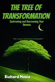 Paperback The Tree of Transformation: Confronting and Overcoming Your Demons Book