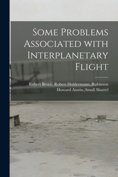 Paperback Some Problems Associated With Interplanetary Flight Book