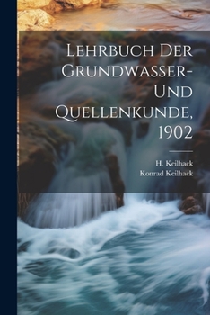 Paperback Lehrbuch der Grundwasser- und Quellenkunde, 1902 [German] Book