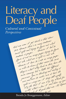 Hardcover Literacy and Deaf People: Cultural and Contextual Perspectives Book