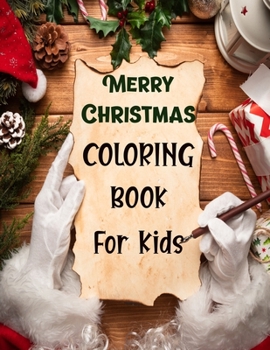 Merry christmas coloring book for kids.: Fun Children’s Christmas Gift or Present for kids.Christmas Activity Book Coloring, Matching, Mazes , Drawing, Cross Words, Color by Number,and More.