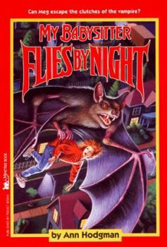 My Babysitter Flies By Night - Book #4 of the My Babysitter is a Vampire