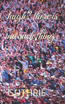 Paperback hugh? there is no such thing Book