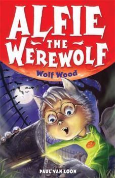 Weerwolvenbos - Book #4 of the Dolfje Weerwolfje