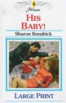 His Baby! - Book #12 of the From Here to Paternity