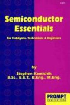 Paperback Semiconductor Essentials: For Hobbyists, Technicians and Engineers Book