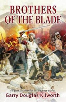 Brothers of the Blade - Book #6 of the Sergeant Jack Crossman
