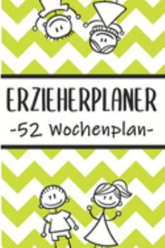 Paperback Erzieherplaner 52 Wochenplan: Erzieherplaner 2019 2020 - Terminkalender A5, Kindergarten & Kita Planer, Kalender [German] Book