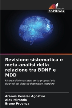 Paperback Revisione sistematica e meta-analisi della relazione tra BDNF e MDD [Italian] Book