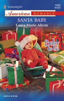 Santa Baby (Baby To Be) (Harlequin American Romance, No. 1043) - Book #2 of the Baby to Be