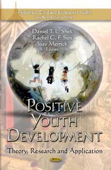 Positive Youth Development: Theory, Research, and Application