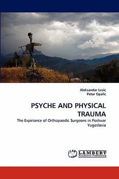 Paperback Psyche and Physical Trauma Book