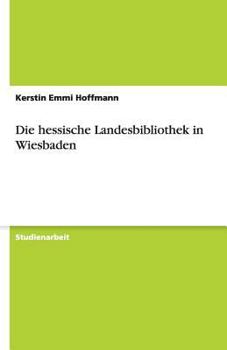 Paperback Die hessische Landesbibliothek in Wiesbaden [German] Book