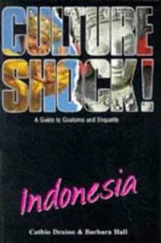 Culture Shock: Indonesia (Culture Shock! Indonesia) - Book  of the Culture Shock!