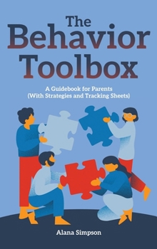 Hardcover The Behavior Toolbox: A Guidebook for Parents (With Strategies and Tracking Sheets) Book