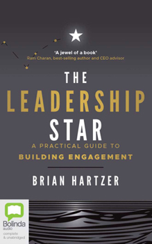 Audio CD The Leadership Star: A Practical Guide to Building Engagement Book