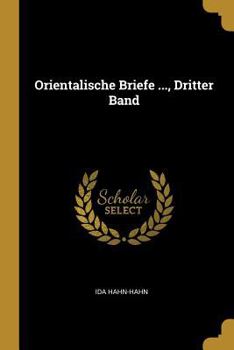 Paperback Orientalische Briefe ..., Dritter Band [German] Book