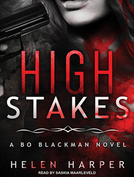 High Stakes - Book #3 of the Bo Blackman