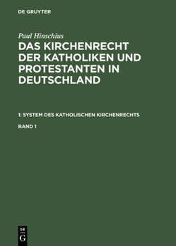 Hardcover Paul Hinschius: System Des Katholischen Kirchenrechts. Band 1 [German] Book