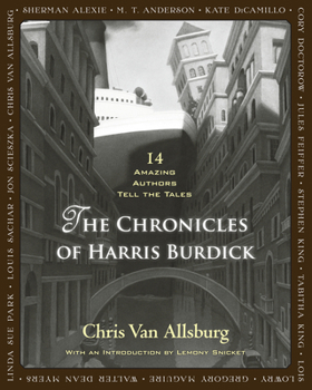 Hardcover The Chronicles of Harris Burdick: 14 Amazing Authors Tell the Tales Book