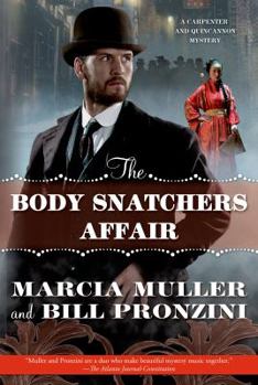 Hardcover The Body Snatchers Affair: A Carpenter and Quincannon Mystery Book
