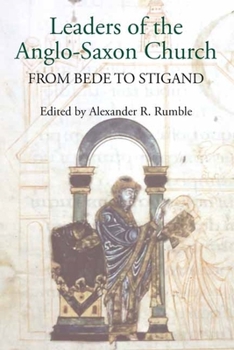 Hardcover Leaders of the Anglo-Saxon Church: From Bede to Stigand Book