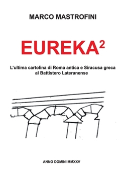 Eureka ² (Italian Edition)