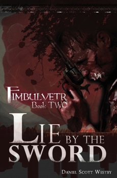 Paperback Lie by the Sword: Fimbulvetr - Book Two Book