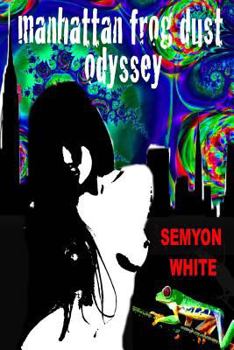 Paperback Manhattan Frog Dust Odyssey Book