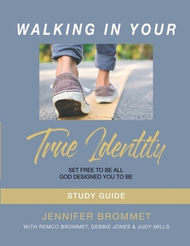 Paperback Walking In Your True Identity Study Guide Book