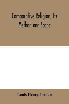 Paperback Comparative religion, its method and scope; a paper read (in part) at the third International congress of the history of religions, Oxford, September Book