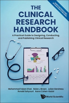 Paperback The Clinical Research Handbook: A Practical Guide to Designing, Conducting and Publishing Clinical Research Book