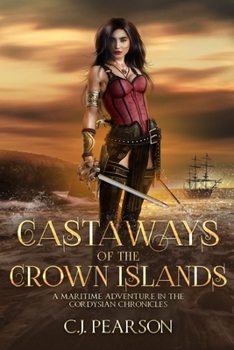 Castaways of the Crown Islands - Book #4 of the Cordysian Chronicles