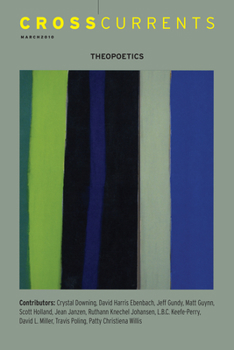 Paperback Crosscurrents: Theopoetics: Volume 60, Number 1, March 2010 Book