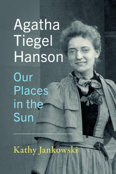 Paperback Agatha Tiegel Hanson: Our Places in the Sun Book