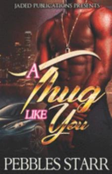 Paperback A Thug Like You Book