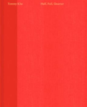 Hardcover Tommy Kha: Half, Full, Quarter (Signed Edition) Book