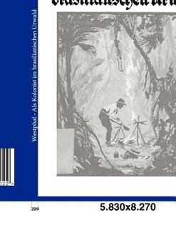 Paperback Als Kolonist im brasilianischen Urwald [German] Book