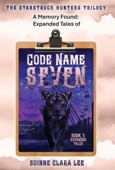 Hardcover A Memory Found: Expanded Tales of Code Name Seven Book