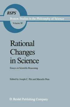 Hardcover Rational Changes in Science: Essays on Scientific Reasoning Book