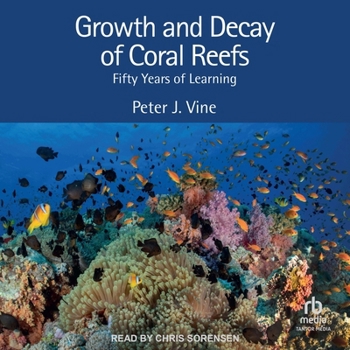 MP3 CD Growth and Decay of Coral Reefs: Fifty Years of Learning Book