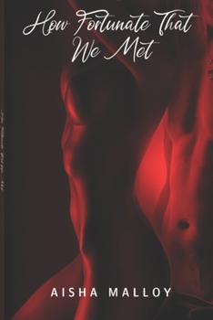 Paperback How Fortunate That We Met Book