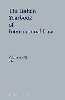 Hardcover Italian Yearbook of International Law 31 (2021) Book