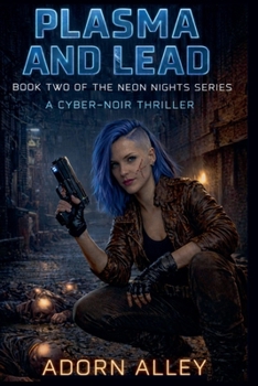 Paperback Plasma and Lead (Neon Nights) Book
