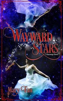 Wayward Stars - Book #2 of the Starswept