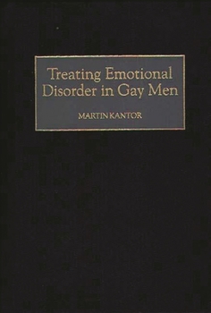 Hardcover Treating Emotional Disorder in Gay Men Book