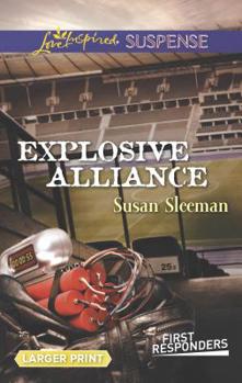 Explosive Alliance - Book #2 of the First Responders