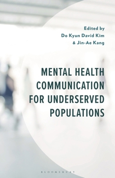 Hardcover Mental Health Communication for Underserved Populations Book