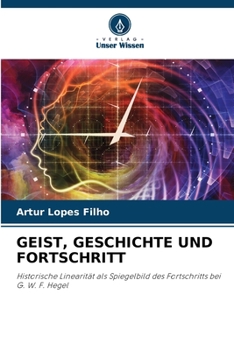 Paperback Geist, Geschichte Und Fortschritt [German] Book